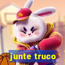 junte truco